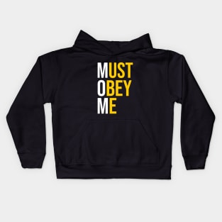 Must obey me Kids Hoodie